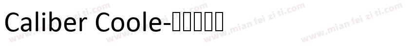 Caliber Coole字体转换